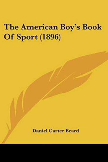 The American Boy's Book Of Sport (1896)