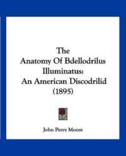 The Anatomy Of Bdellodrilus Illuminatus