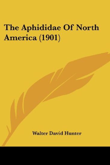 The Aphididae Of North America (1901)
