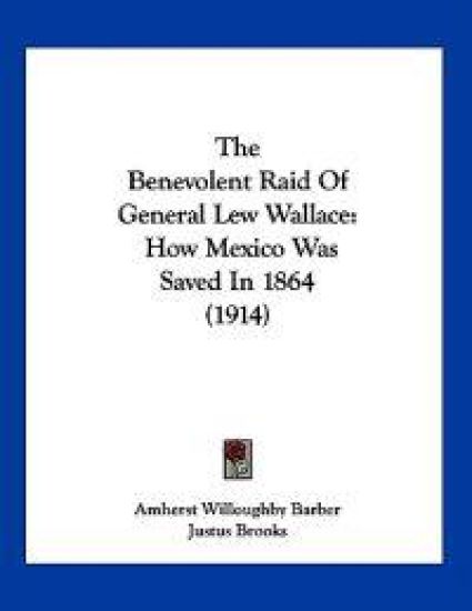 The Benevolent Raid Of General Lew Wallace