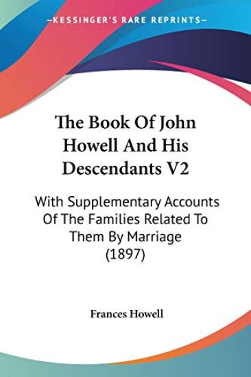 The Book Of John Howell And His Descendants V2