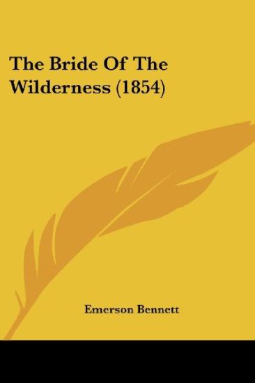 The Bride Of The Wilderness (1854)