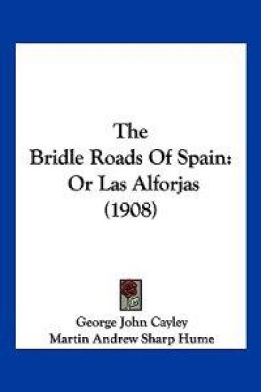 The Bridle Roads Of Spain