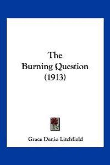 The Burning Question (1913)