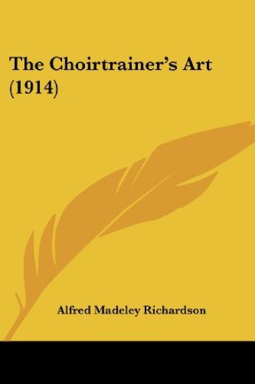 The Choirtrainer's Art (1914)