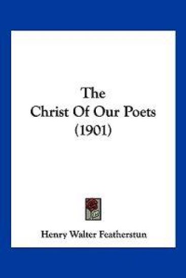 The Christ Of Our Poets (1901)