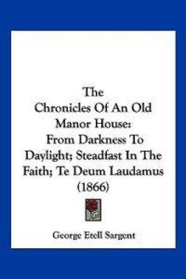The Chronicles Of An Old Manor House