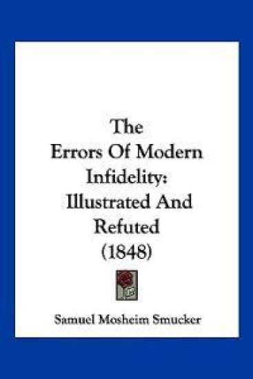 The Errors Of Modern Infidelity