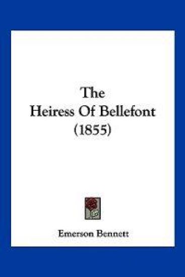 The Heiress Of Bellefont (1855)
