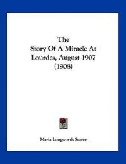 The Story Of A Miracle At Lourdes, August 1907 (1908)