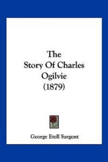 The Story Of Charles Ogilvie (1879)
