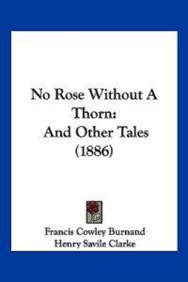 No Rose Without A Thorn