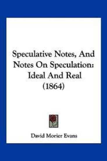 Speculative Notes, And Notes On Speculation