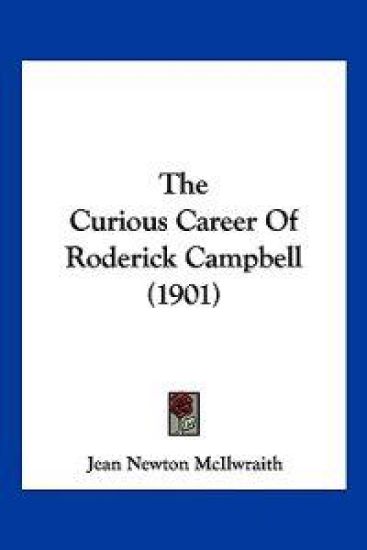 The Curious Career Of Roderick Campbell (1901)