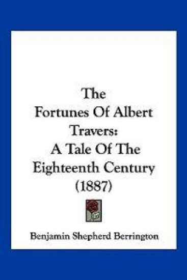 The Fortunes Of Albert Travers