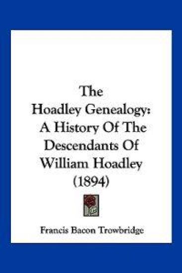 The Hoadley Genealogy