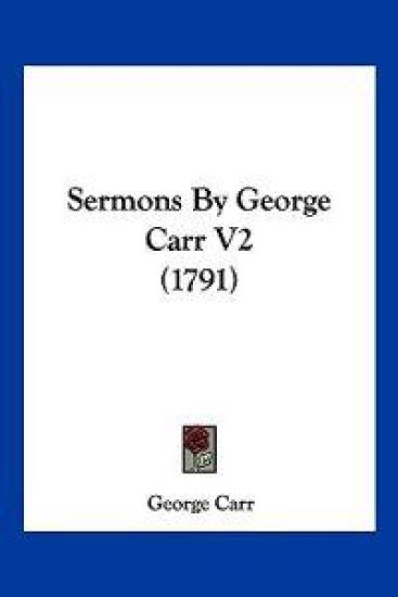 Sermons By George Carr V2 (1791)