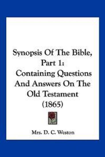 Synopsis Of The Bible, Part 1