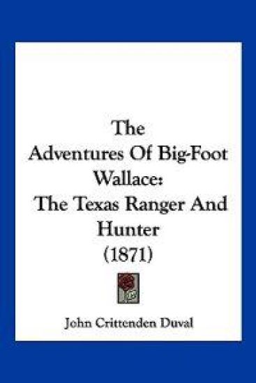 The Adventures Of Big-Foot Wallace