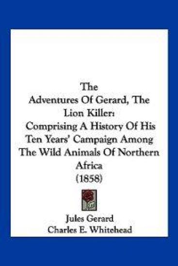 The Adventures Of Gerard, The Lion Killer