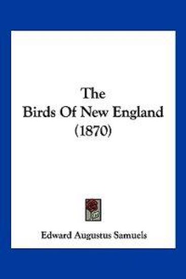 The Birds Of New England (1870)