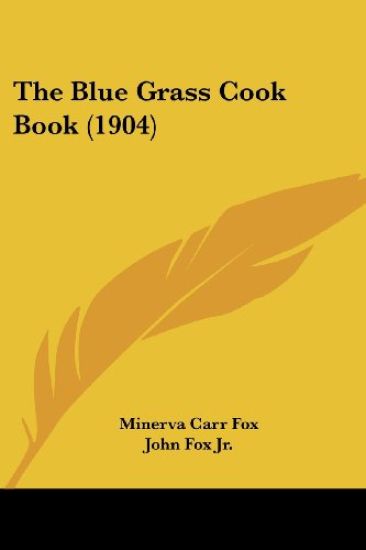 The Blue Grass Cook Book (1904)