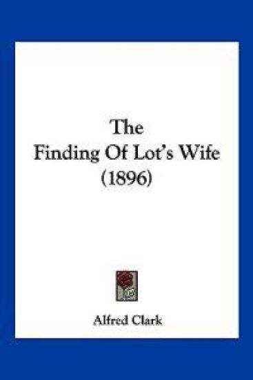 The Finding Of Lot's Wife (1896)