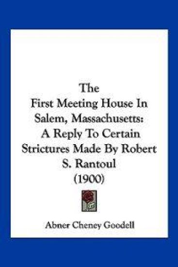 The First Meeting House In Salem, Massachusetts