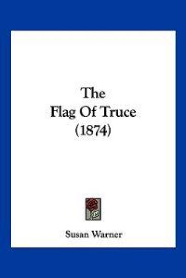 The Flag Of Truce (1874)