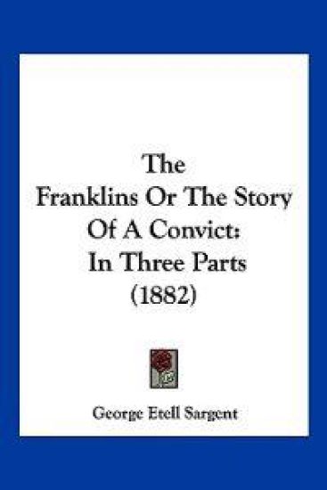 The Franklins Or The Story Of A Convict