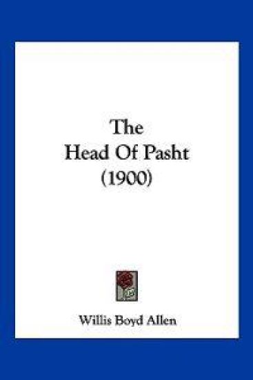 The Head Of Pasht (1900)