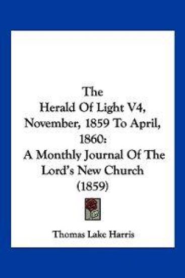 The Herald Of Light V4, November, 1859 To April, 1860
