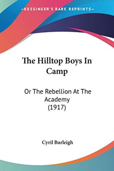 The Hilltop Boys In Camp