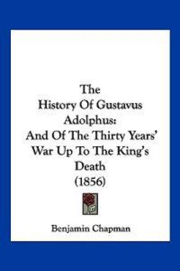 The History Of Gustavus Adolphus