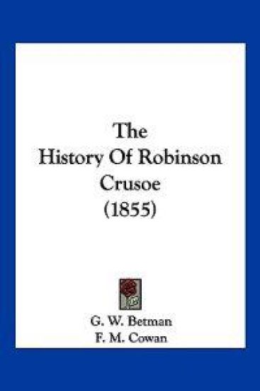 The History Of Robinson Crusoe (1855)