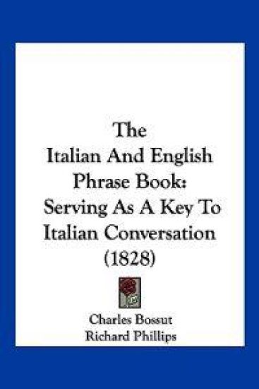 The Italian And English Phrase Book