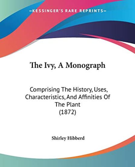 The Ivy, A Monograph