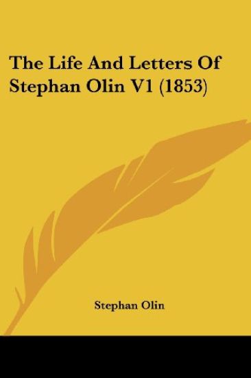The Life And Letters Of Stephan Olin V1 (1853)