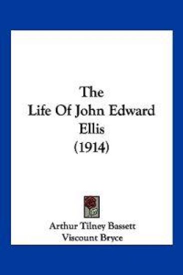 The Life Of John Edward Ellis (1914)