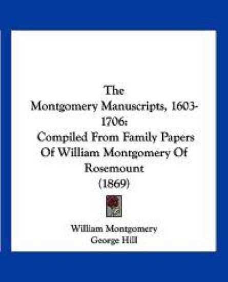 The Montgomery Manuscripts, 1603-1706