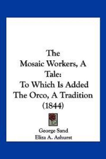The Mosaic Workers, A Tale