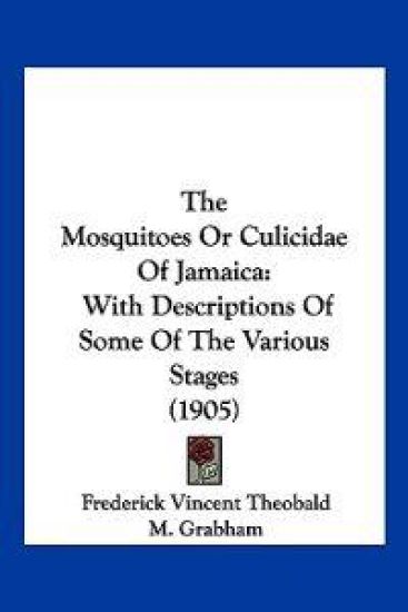 The Mosquitoes Or Culicidae Of Jamaica
