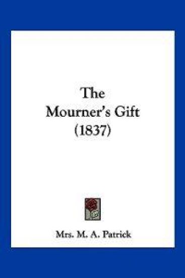 The Mourner's Gift (1837)