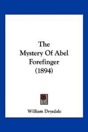 The Mystery Of Abel Forefinger (1894)