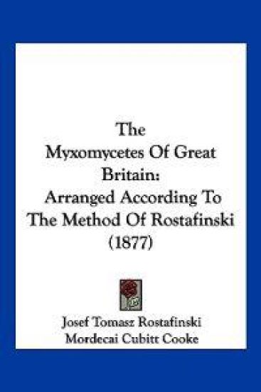 The Myxomycetes Of Great Britain