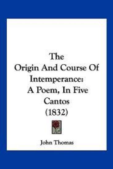 The Origin And Course Of Intemperance