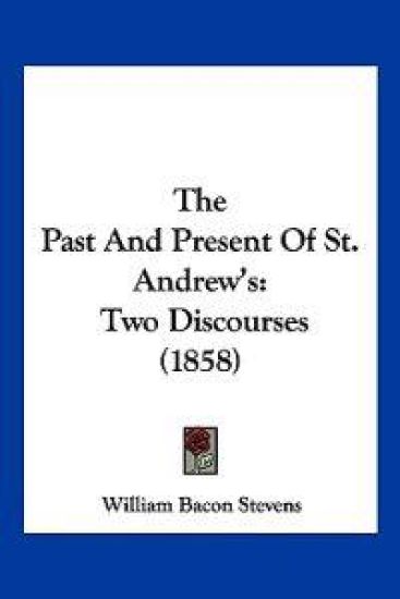 The Past And Present Of St. Andrew's