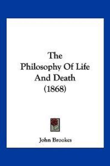 The Philosophy Of Life And Death (1868)