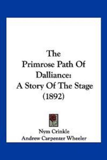 The Primrose Path Of Dalliance