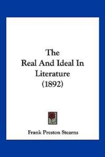 The Real And Ideal In Literature (1892)